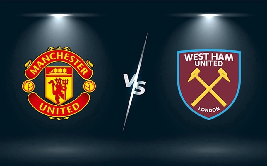 Dự đoán Manchester United vs West Ham United